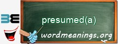 WordMeaning blackboard for presumed(a)